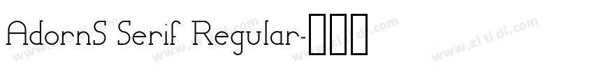 AdornS Serif Regular字体转换